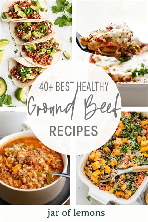 40 Healthy Ground Beef Recipes Jar Of Lemons