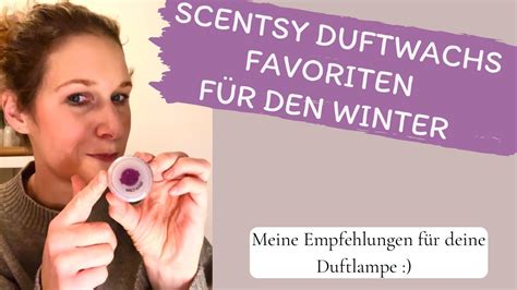 duftwachs favoriten für den winter ~ scentsy beraterin deutsch youtube