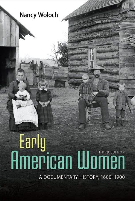 Woloch Early American Women A Documentary History 1600 1900 3rd