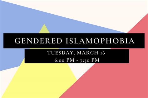 Gendered Islamophobia What Is It And Why We Care Stories From Muslim Organizers At The