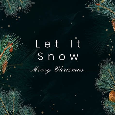 Let It Snow Instagram Post Free Photo Rawpixel