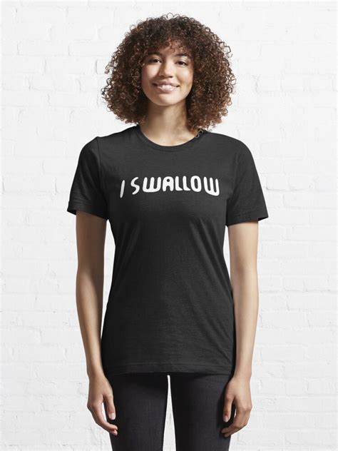 I Swallow T Shirt For Sale By Abstractee Redbubble Blow T Shirts