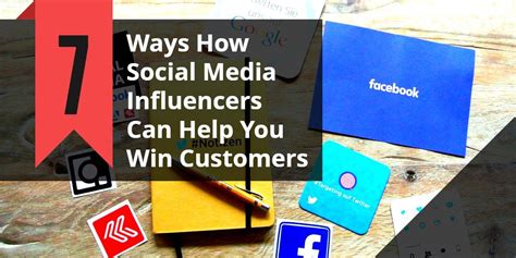 7 Ways How Social Media Influencers Can Help You Win Customers Social