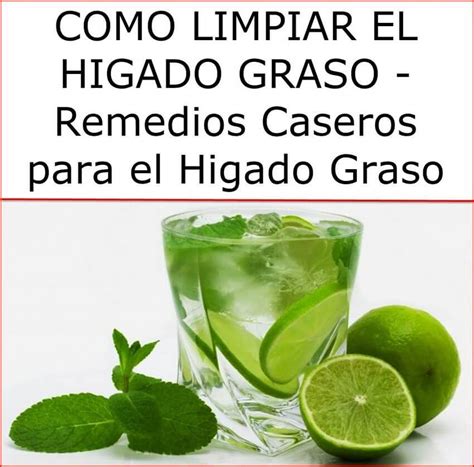 Como Limpiar El Higado Graso Remedios Caseros Para El Higado Graso