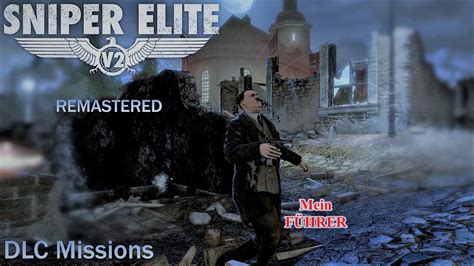 Sniper Elite V2 Remastered Dlc Missions Walkthrough Youtube