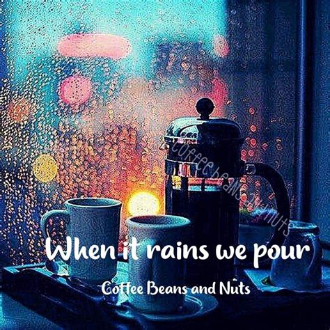 Coffee Junkiegeetered C Fiend Its Raining Today Coffee Obsession