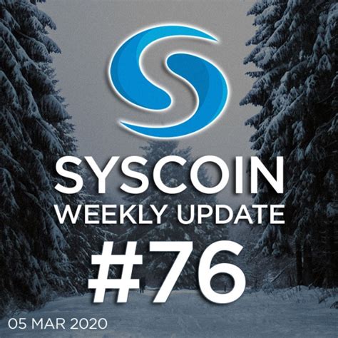 Syscoin Weekly Update 76