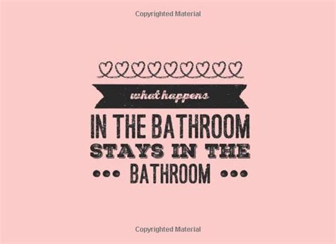 What Happens In The Bathroom Stays In The Bathroom Funny Unique Bathroom Guest Book Makes A