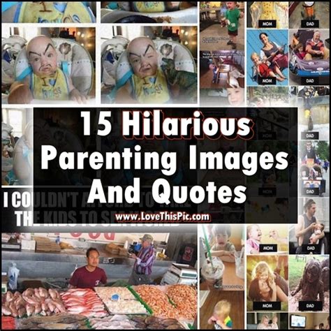 15 Hilarious Parenting Images And Quotes