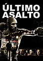El último asalto - película: Ver online en español