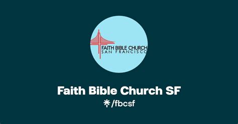 Faith Bible Church Sf Twitter Instagram Facebook Linktree