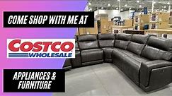 Come Shop Furniture & Appliances at Costco with Me!