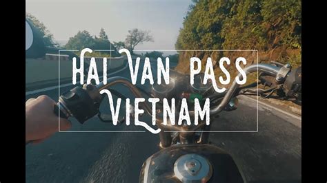 Riding The Hải Vân Pass In Vietnam From Hoi An To Hue On Motorbike