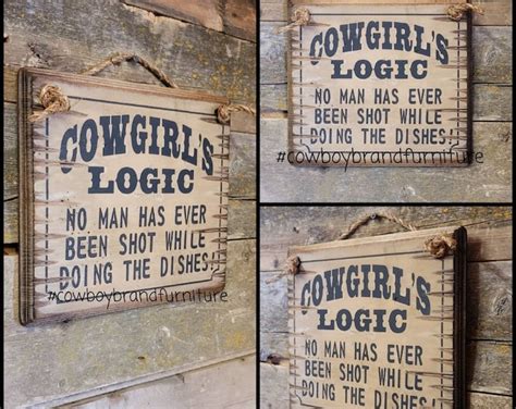 cowgirl logic no man has ever been shot while doing the etsy