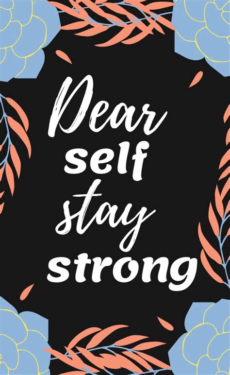 The Words Dear Self Stay Strong On A Black Background With Orange And