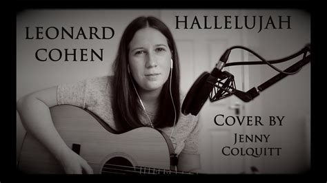 Leonard Cohen Hallelujah Cover By Jenny Colquitt Youtube