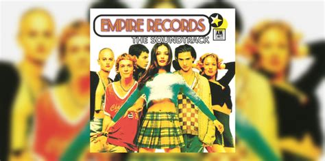 100 Greatest Soundtracks Of All Time ‘empire Records 1995