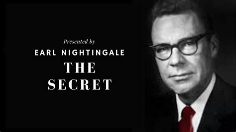 Earl Nightingale The Secret Earl Nightingale Motivation Youtube