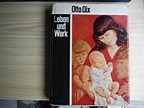 OTTO DIX. LEBEN UND WERK by LOFFLER, Fritz: (1967) | Librería ...