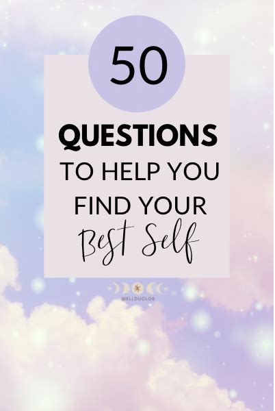50 Questions To Answer To Find Your Best Self In 2022 Best Self
