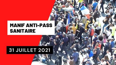 Manifestation Anti Pass Sanitaire Du 31 Juillet 2021 Youtube