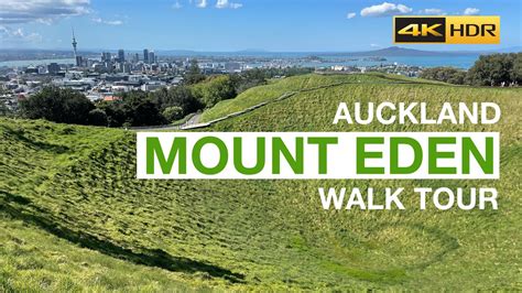 Mount Eden Walk Tour Auckland New Zealand 4k Hdr Youtube