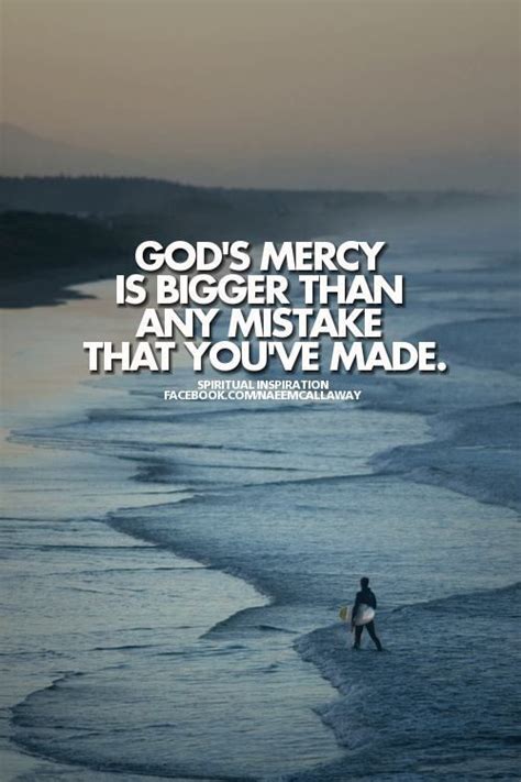 Gods Mercy Gods Mercy Quotes About God Inspirational Quotes Motivation