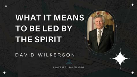 David Wilkerson What It Means To Be Lead By The Spirit Must Hear
