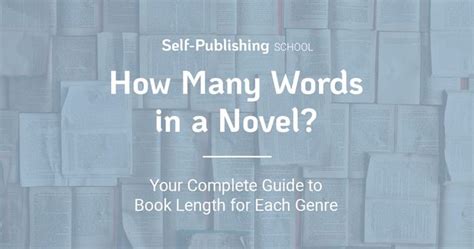 Knowing How Many Words In A Novel Is The First Step Toward Writing A