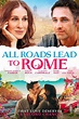 All Roads Lead to Rome (2016) - Posters — The Movie Database (TMDB)