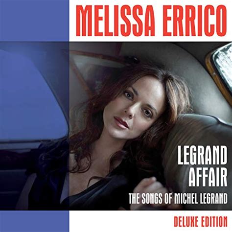 Amazon Music Melissa Erricoのlegrand Affair Deluxe Edition Amazon