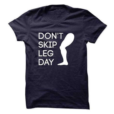 Dont Skip Leg Day Cool Shirts Printed Shirts Hoodie Shirt