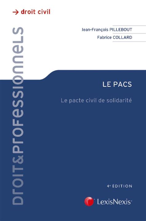 Le Pacs Le Pacte Civil De Solidarité Fabrice Collard