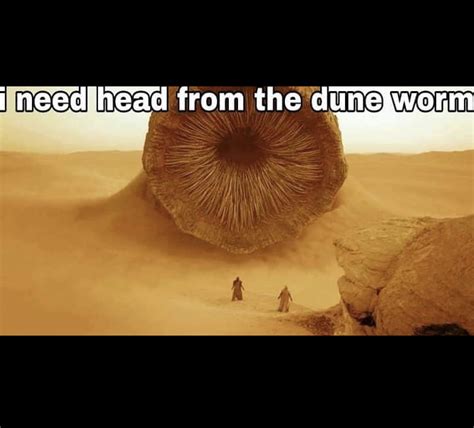 Dune Sandworm Meme Dune Sandworm Know Your Meme