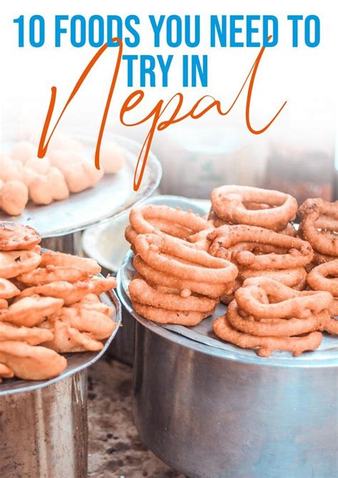 10 Dishes You Need To Try In Nepal In 2022 Travel Food Nepali Food