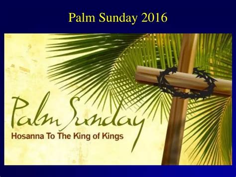 Ppt Palm Sunday 2016 Powerpoint Presentation Free Download Id9682314