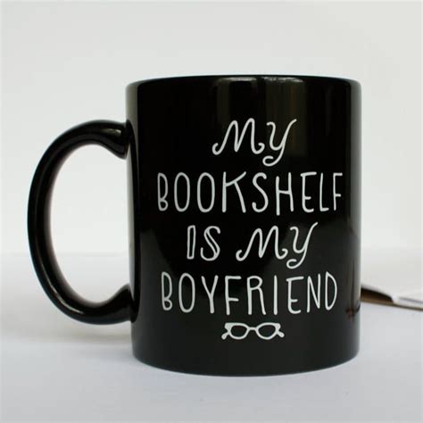 23 awesome mugs only book nerds will appreciate mugs book nerd tea and books