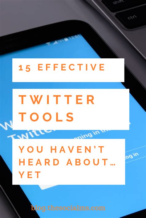 15 Effective Twitter Tools You Havent Heard About Yet