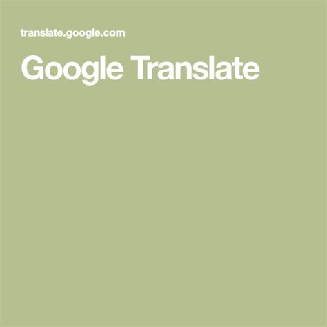 Google Translate | Google translate, Translation, Google