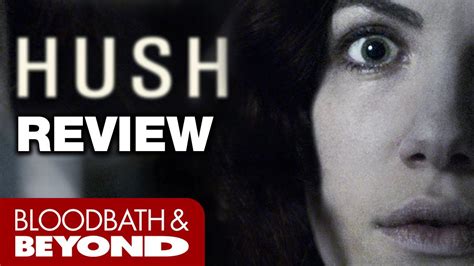 Hush 2016 Horror Movie Review Hush Hush Horror Movie Trailers