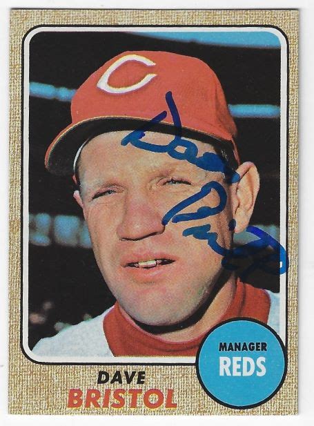 Autographed Dave Bristol Cincinnati Reds 1968 Topps Card Main Line Autographs