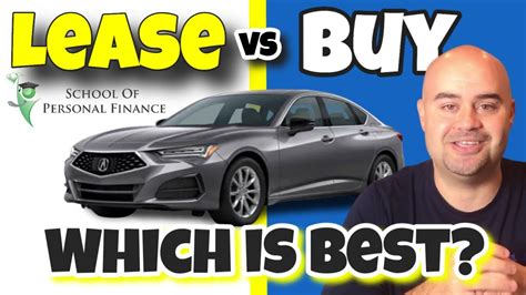 Lease Vs Buy A Car Which Is Better Youtube