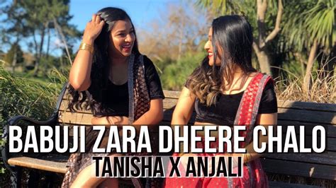 Babuji Zara Dheere Chalo Tanisha X Anjali Bollywood Dance Cover