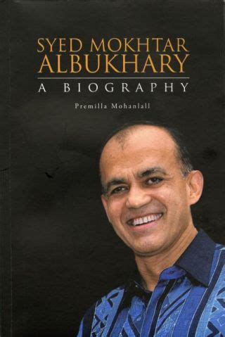 Not to mention that he's also came from an average type of family the biographer should fi this book is and inspiration for all of the people who wanted to start their own business. Rahsia kejayaan Syed Mokhtar Al-Bukhary - ABU