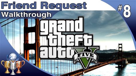 Gta 5 Walkthrough Part 8 Friend Request Michael Grand Theft Auto