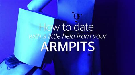 Romancing The Armpit The Armpit Sniffing Dating Night In London