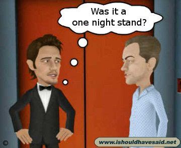Looking for local one night stands? How to respond when someone asks if it was a one night ...