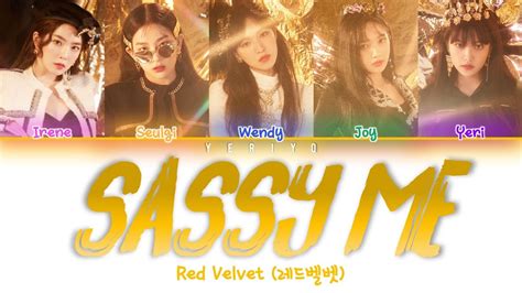 Red Velvet 레드벨벳 Sassy Me 멋있게 Lyrics Color Coded Han Rom Eng Youtube