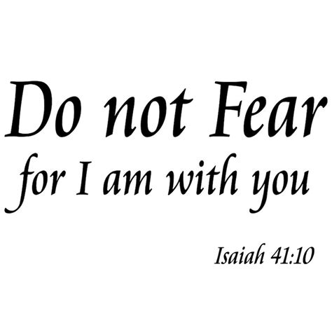 Do Not Fear For I Am With You Wall Decal Bible Verse Isaiah Etsy