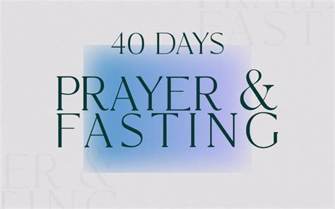 40 Days Of Prayer And Fasting Metro Life Church